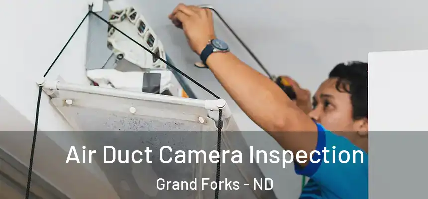  Air Duct Camera Inspection Grand Forks - ND
