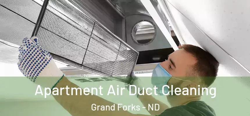 Apartment Air Duct Cleaning Grand Forks - ND